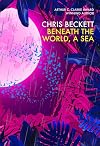 Beneath the World, a Sea