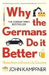 Why the Germans Do it Better: Notes from a Grown-Up Country