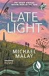 Late Light: The Secret Wonders of a Disappearing World