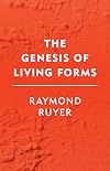 The Genesis of Living Forms (Groundworks) (English and French Edition)