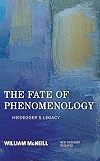 The Fate of Phenomenology: Heidegger's Legacy (New Heidegger Research)