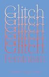 Glitch Feminism: A Manifesto