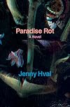 Paradise Rot: A Novel