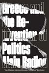 Greece and the Reinvention of Politics