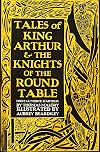Tales of King Arthur & The Knights of the Round Table (Gothic Fantasy)
