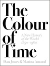 The Colour of Time: A New History of the World, 1850-1960