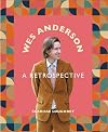 Wes Anderson: A Retrospective