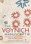 The Voynich Manuscript: The Complete Edition of the World's Most Mysterious and Esoteric Codex