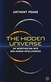 The Hidden Universe: An Investigation into Non-Human Intelligences