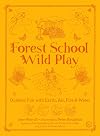 Forest School Wild Play
