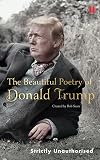 The Beautiful Poetry of Donald Trump