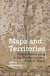 Maps and Territories: Global Positioning in the Contemporary French Novel (Contemporary French and Francophone Cultures LUP)
