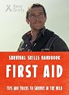 Bear Grylls Survival Skills: First Aid