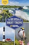 Lonely Planet : New York & the Mid-Atlantic's Best Trips : 2022 : 4th edition