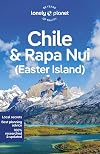 Lonely Planet : Chile & Rapa Nui