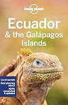 Lonely Planet : Ecuador & the Galapagos Islands : 2022 : 12th edition