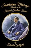 Sherlockian Musings: Thoughts on the Sherlock Holmes Stories