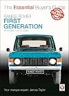 Range Rover – First Generation Models 1970 to 1996 – The Essential Buyer’s Guide