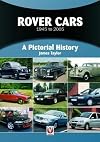 Rover Cars 1945 to 2005: A Pictorial History