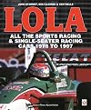 LOLA - All the Sports Racing & Single-Seater Racing Cars 1978-1997