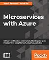 Microservices with Azure: Build highly maintainable and scalable enterprise-grade apps