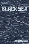 Black Sea: Dispatches and Recipes, Through Darkness and Light