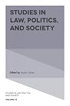 Studies in Law, Politics, and Society