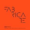 Fabricate 2020: Making Resilient Architecture