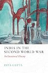 India in the Second World War: An Emotional History
