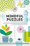 Mindful Puzzles: More than 200 visual puzzles to help you de-stress (Overworked and Underpuzzled)