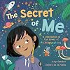 The Secret of Me: A Celebration of the Power of Imagination