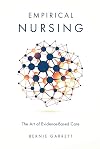 Empirical Nursing: The Art of Evidence-Based Care