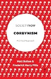 Corbynism: A Critical Approach (SocietyNow)