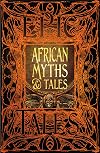 African Myths & Tales: Epic Tales (Gothic Fantasy)