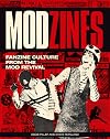 Modzines: Fanzine Culture from the Mod Revival