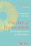 The Art of Innovation: From Enlightenment to Dark Matter, as featured on Radio 4