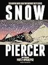 Snowpiercer: Prequel Vol. 2: Apocalypse (Graphic Novel)