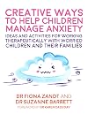 Creative Ways to Help Children Manage Anxiety