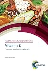 Vitamin E: Chemistry and Nutritional Benefits (Food Chemistry, Function and Analysis, Volume 11)