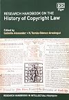 Research Handbook on the History of Copyright Law (Research Handbooks in Intellectual Property series)