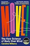 Move!: The New Science of Body Over Mind
