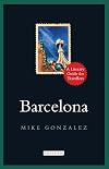 Barcelona: A Literary Guide for Travellers (I.B.Tauris Literary Guides for Travellers)