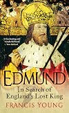 Edmund: In Search of England's Lost King