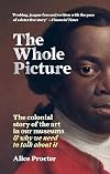 The Whole Picture: The colonial story of the art in our museums & why we need to talk about it