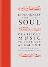 Symphonies for the Soul: Classical music to cure any ailment