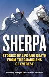 Sherpa: Stories of Life and Death from the Forgotten Guardians of Everest