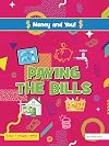Paying the Bills (Money and You!)