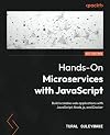 Hands-On Microservices with JavaScript: Build scalable web applications with JavaScript, Node.js, and Docker