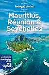Lonely Planet : Mauritius, Reunion & Seychelles