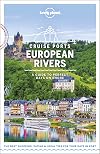 Lonely Planet Cruise Ports European Rivers 1 (Travel Guide)